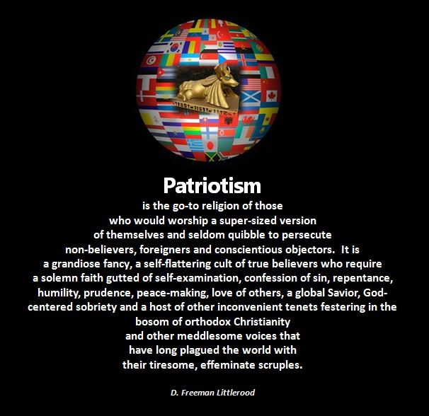 Patriotism meme (Littlerood) with globe of flags, idolatry
